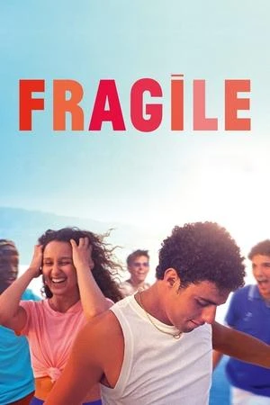 Regarder Fragile en streaming complet