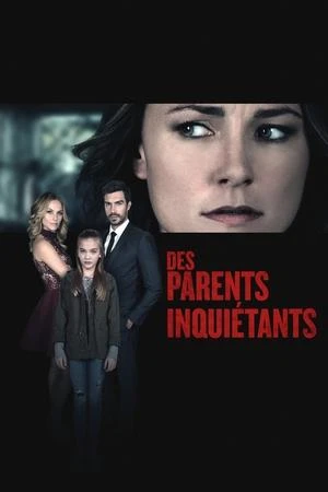 Regarder Des parents inquiétants en streaming complet