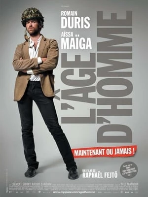  L'âge d'homme... maintenant ou jamais ! affiche 