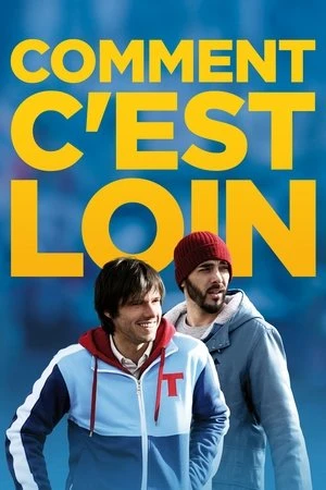 Regarder Comment c'est loin en streaming complet