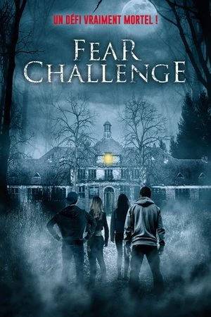 Regarder Fear challenge en streaming complet