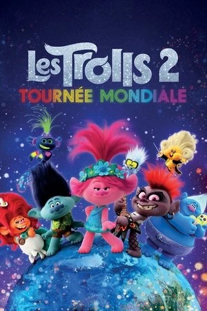 Regarder Les Trolls 2 : Tournée mondiale en streaming complet