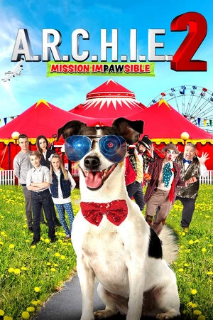 Regarder A.R.C.H.I.E. 2: Mission Impawsible en streaming complet