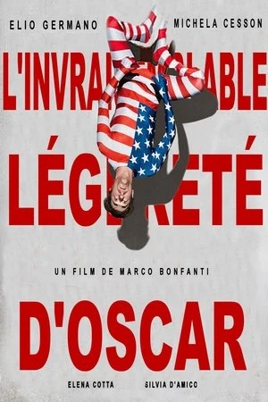  L'invraisemblable légèreté d'Oscar affiche 