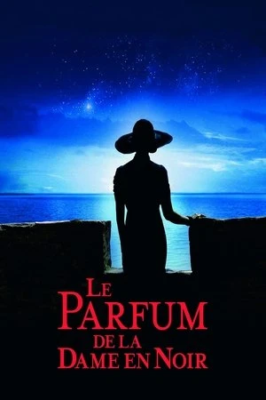 Regarder Le Parfum de la dame en noir en streaming complet