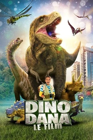 Regarder Dino Dana: Le Film en streaming complet