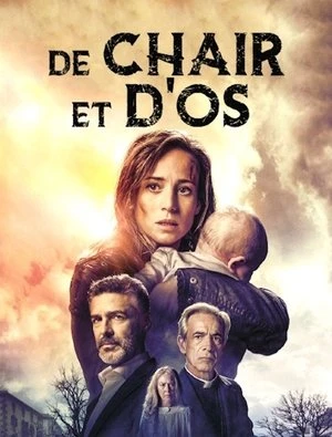 Regarder De chair et d'os en streaming complet