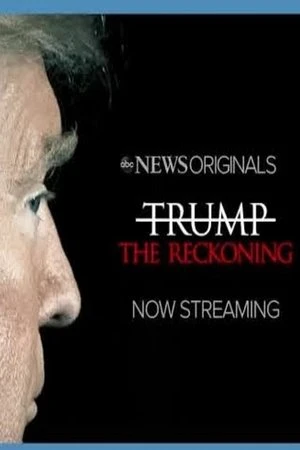Regarder Trump: The Reckoning en streaming complet