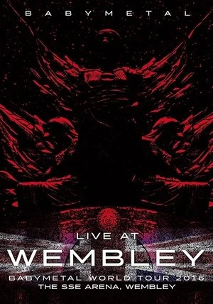 Regarder BABYMETAL Live at Wembley - WORLD TOUR 2016 - The SSE Arena, Wembley en streaming complet