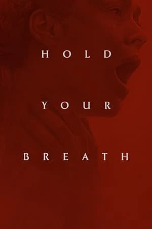 Regarder Hold Your Breath en streaming complet