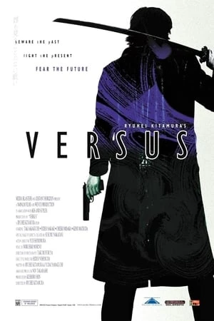 Regarder Versus, l'ultime guerrier en streaming complet