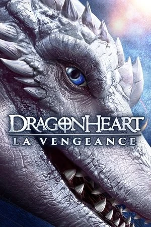 Regarder Dragonheart : La Vengeance en streaming complet