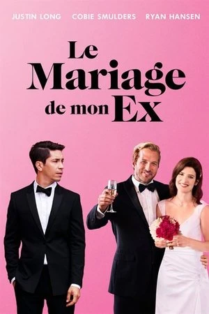 Regarder Le mariage de mon ex en streaming complet
