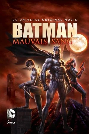  Batman: Mauvais Sang affiche 