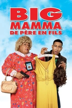 Regarder Big Mamma : De père en fils en streaming complet