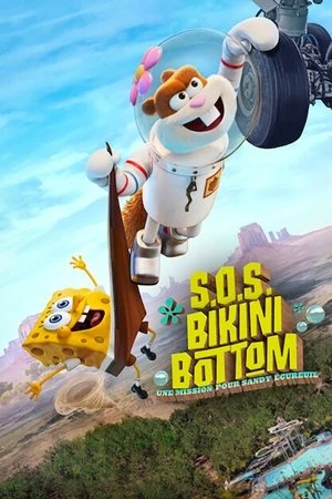 Regarder S.O.S. Bikini Bottom : Une mission pour Sandy Écureuil en streaming complet