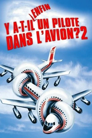  Y a-t-il enfin un pilote dans l'avion ? affiche 