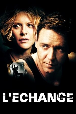 Regarder L'Échange en streaming complet
