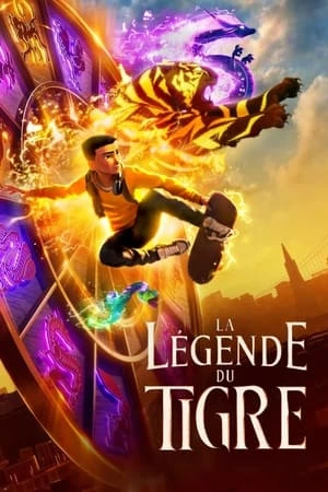 Regarder La Légende du Tigre en streaming complet