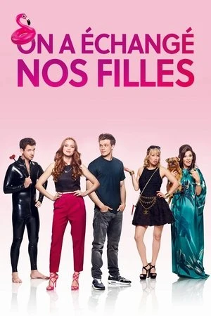 Regarder On a échangé nos filles en streaming complet