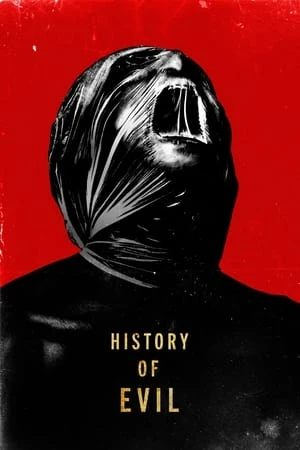 Regarder History of Evil en streaming complet