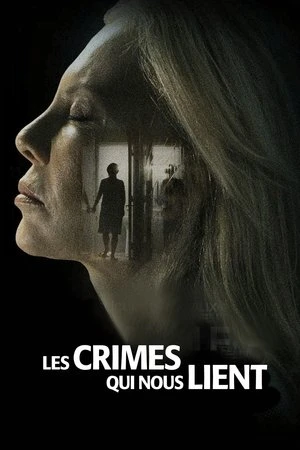 Regarder Les Crimes qui nous lient en streaming complet