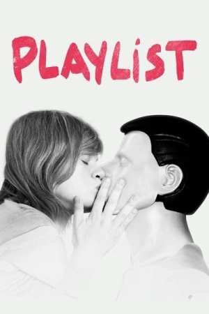 Regarder Playlist en streaming complet