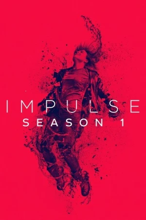 Regarder Impulse - Saison 1 en streaming complet