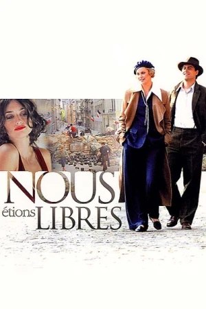  Nous étions libres affiche 