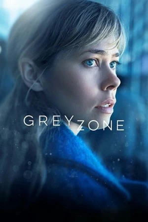 Regarder Greyzone - Saison 1 en streaming complet