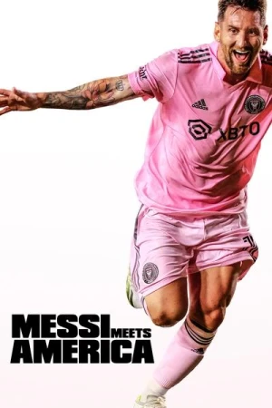 Regarder Messi Meets America - Saison 1 en streaming complet