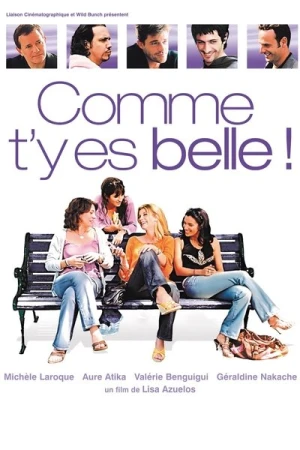 Regarder Comme t'y es belle ! en streaming complet