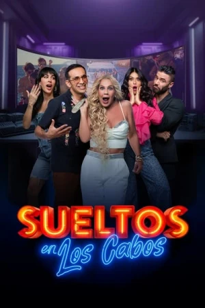  Sueltos en Los Cabos - Saison 1 affiche 