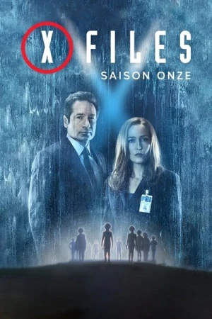 Regarder X-Files : Aux frontières du réel - Saison 11 en streaming complet