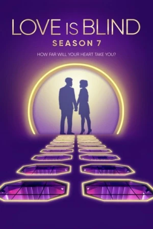Regarder Love Is Blind - Saison 7 en streaming complet