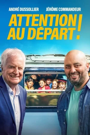 Regarder Attention au départ ! en streaming complet