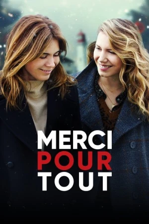 Regarder Merci pour tout en streaming complet