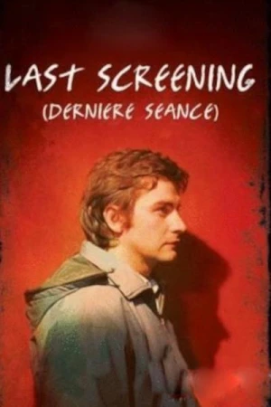 Regarder Dernière séance en streaming complet
