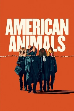 Regarder American Animals en streaming complet