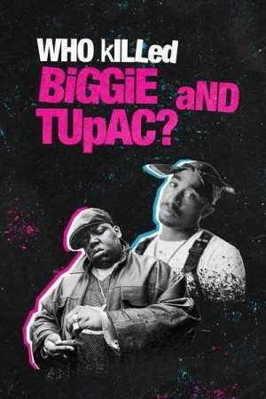 Regarder Who Killed Biggie and Tupac ? - Saison 1 en streaming complet