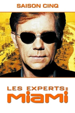 Regarder Les Experts : Miami - Saison 5 en streaming complet
