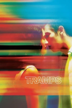 Regarder Tramps en streaming complet