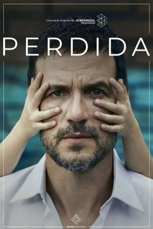 Regarder La Disparition de Soledad (Perdida) - Saison 1 en streaming complet