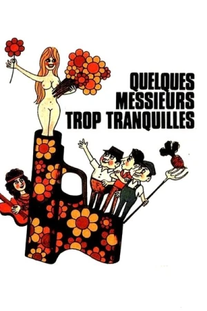  Quelques messieurs trop tranquilles affiche 
