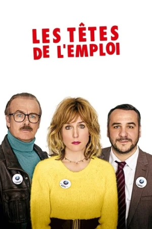 Regarder Les Têtes de l'emploi en streaming complet