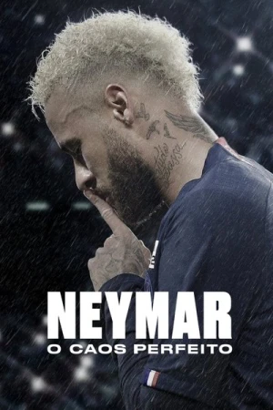 Regarder Neymar, le chaos parfait - Saison 1 en streaming complet