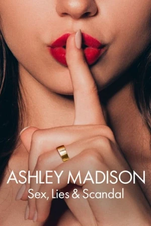 Regarder Ashley Madison : Sexe, mensonges et scandale - Saison 1 en streaming complet