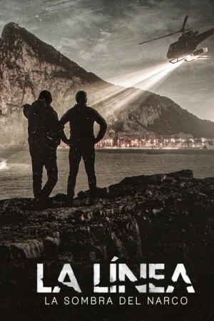 Regarder La Línea : Dans l'ombre du narcotrafic - Saison 1 en streaming complet