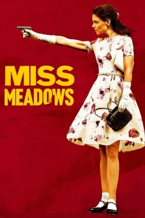 Regarder Miss Meadows en streaming complet