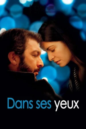 Regarder Dans ses yeux en streaming complet